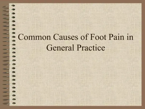 Common Causes of Foot Pain in General Practice
