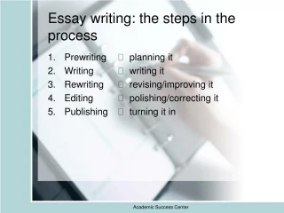 Essay writing: the steps in the process - slide 1