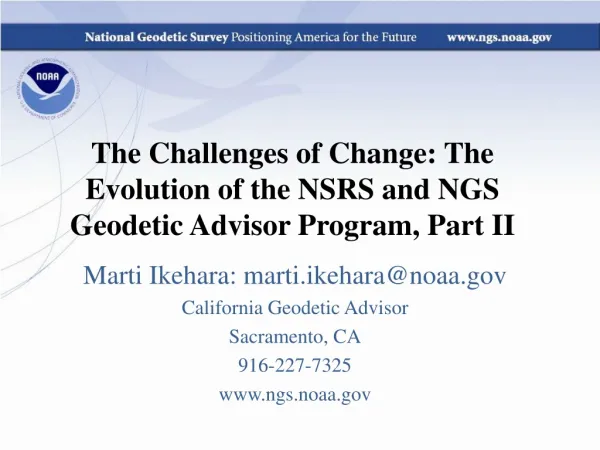 The Challenges of Change: The Evolution of the NSRS and NGS Geodetic Advisor Program, Part II