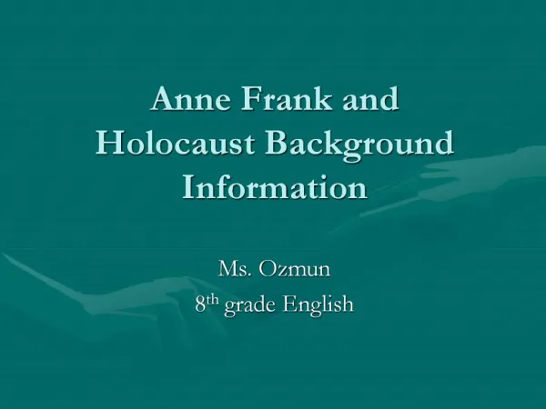 Anne Frank and Holocaust Background Information