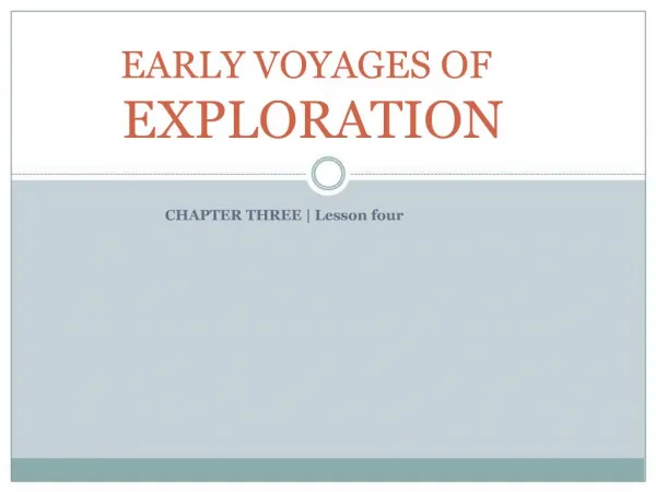 EARLY VOYAGES OF EXPLORATION