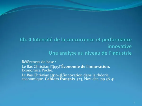 Ch. 4 Intensit de la concurrence et performance innovative Une analyse au niveau de l industrie