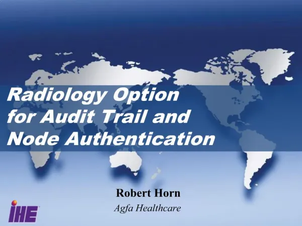 Radiology Option for Audit Trail and Node Authentication