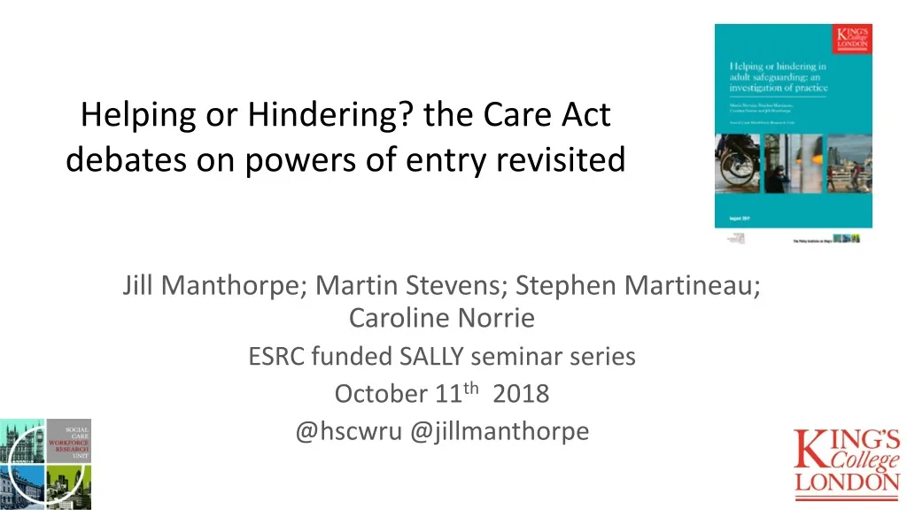 helping or hindering the care act debates on powers of entry revisited