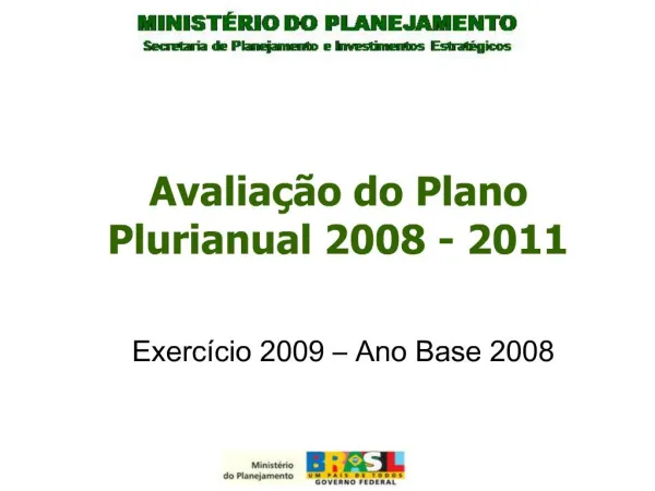 Avalia o do Plano Plurianual 2008 - 2011