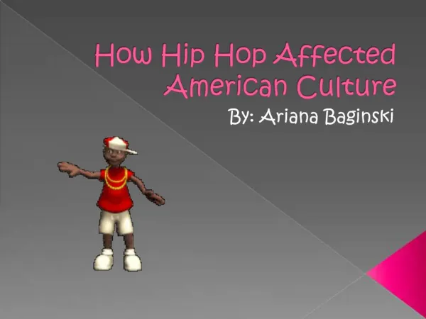 How Hip Hop Affected American Culture