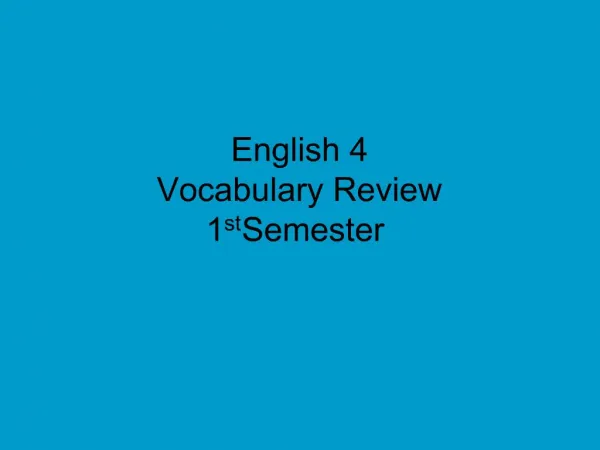 English 4 Vocabulary Review 1st Semester