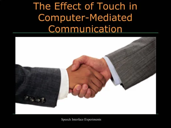 The Effect of Touch in Computer-Mediated Communication
