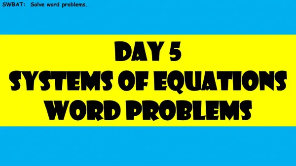 SWBAT: Solve word problems.