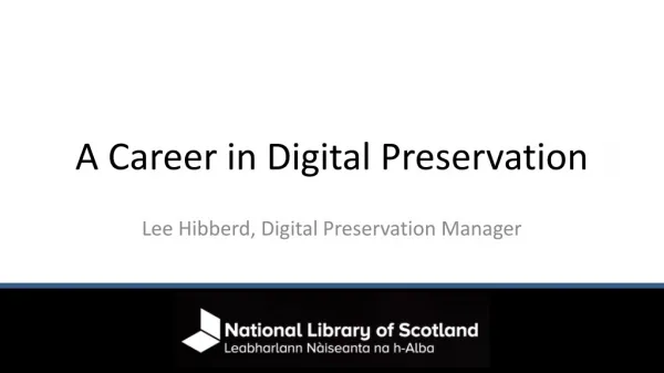 A Career in Digital Preservation