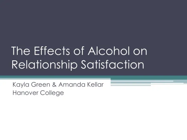 The Effects of Alcohol on Relationship Satisfaction