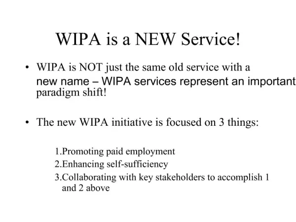 WIPA is a NEW Service