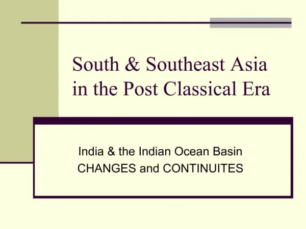 South Southeast Asia in the Post Classical Era