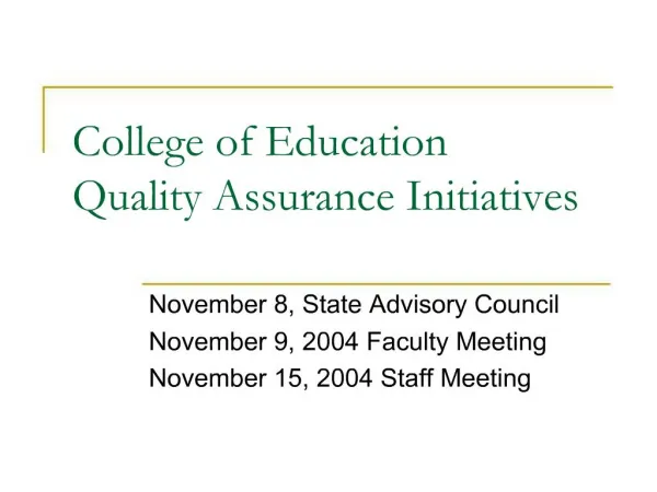 College of Education Quality Assurance Initiatives