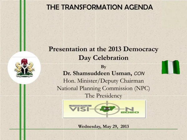 Presentation at the 2013 Democracy Day Celebration By Dr. Shamsuddeen Usman, CON