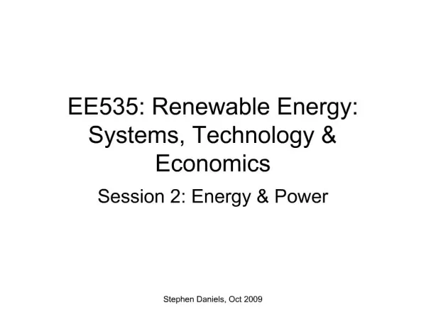 EE535: Renewable Energy: Systems, Technology Economics