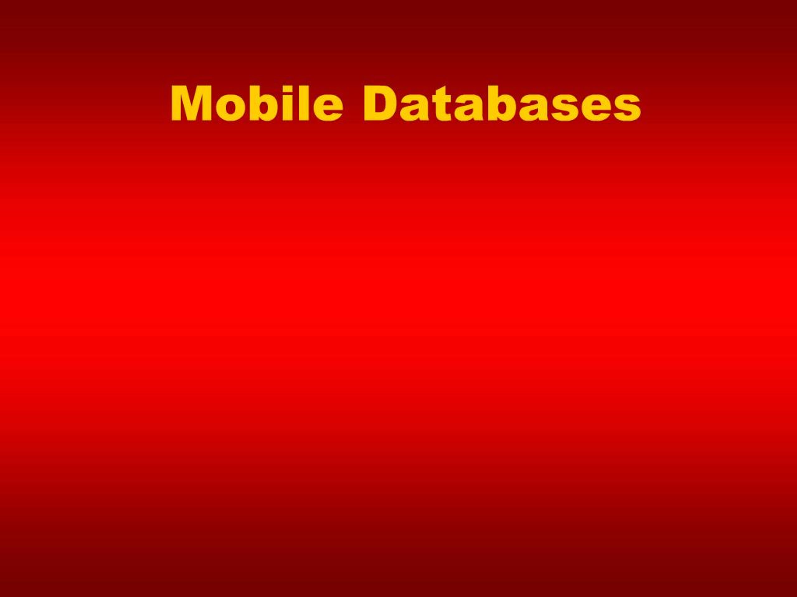 PPT - Exploring Mobile Databases: User Mobility and Device Portability ...