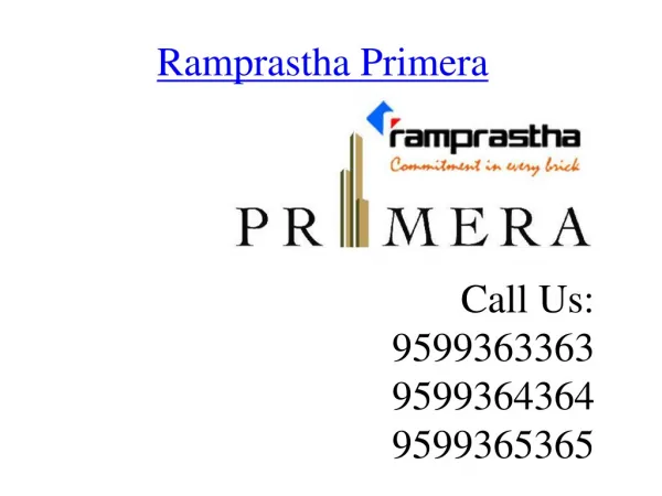Ramprastha Primera Sector 37D @ 9599363363