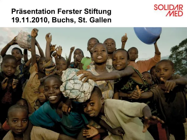 Pr sentation Ferster Stiftung 19.11.2010, Buchs, St. Gallen