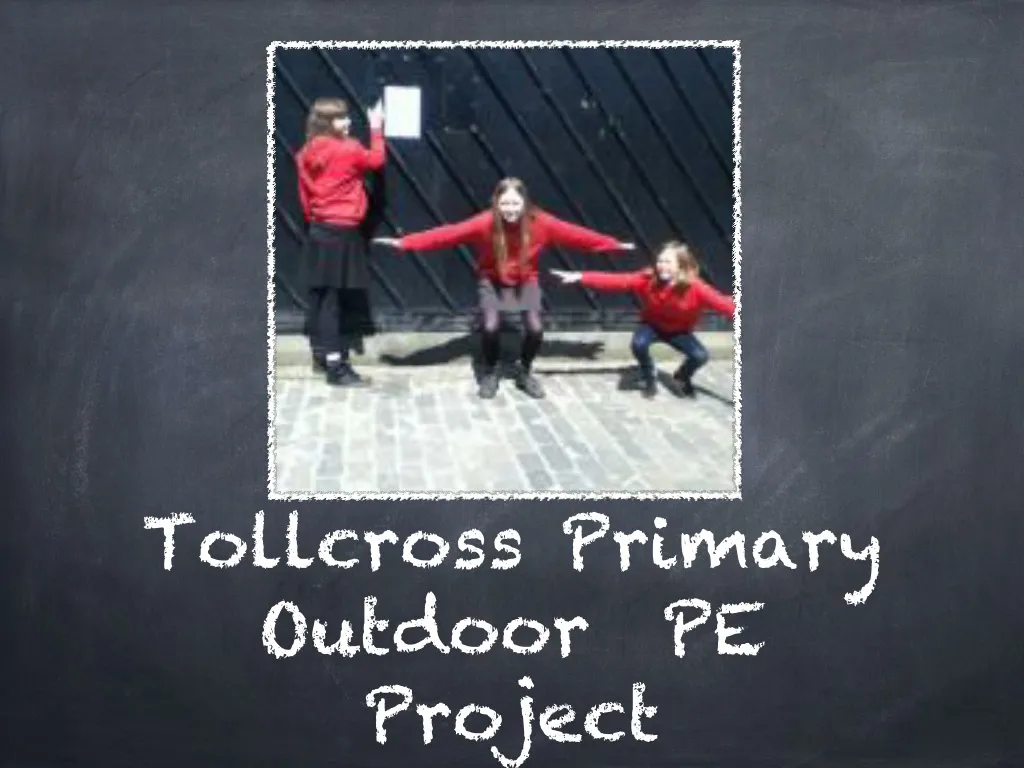 tollcross primary outdoor pe project