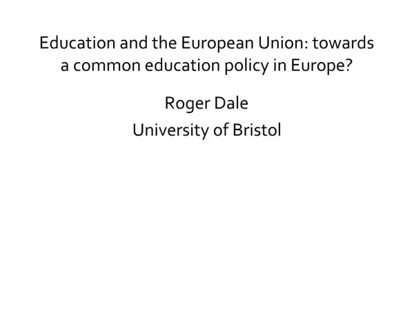 Education and the European Union: towards a common education policy in Europe