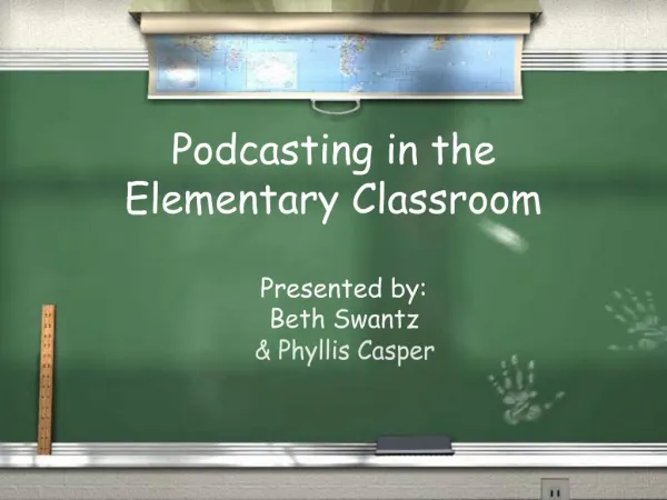 Podcasting in the Elementary Classroom