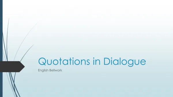 Quotations in Dialogue