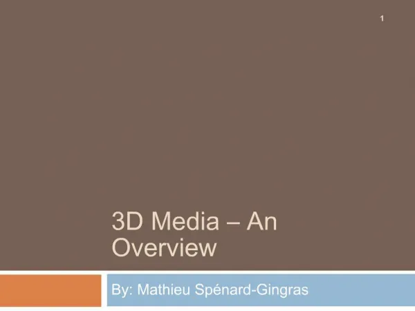 3D Media An Overview