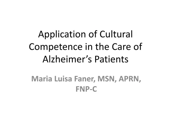 Application of Cultural Competence in the Care of Alzheimer’s Patients