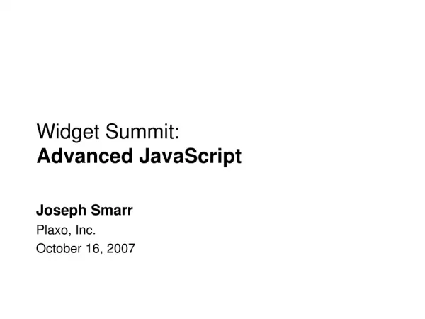 Widget Summit: Advanced JavaScript