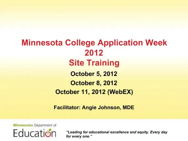 Minnesota College Application Week 2012 Site Training