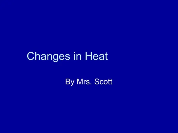 Changes in Heat