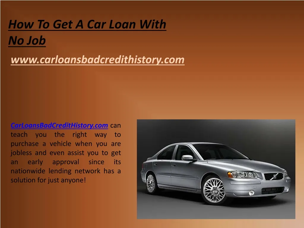 how to get a car loan with no j ob