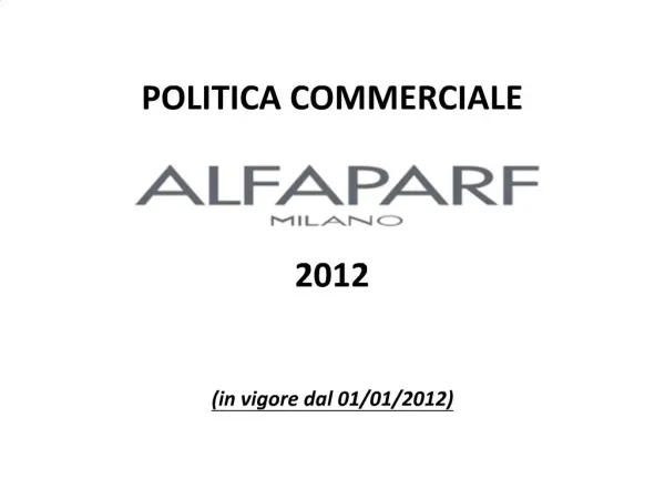 POLITICA COMMERCIALE 2012 in vigore dal 01