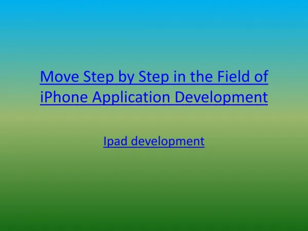 Move Step by Step in the Field of iPhone Application Develop