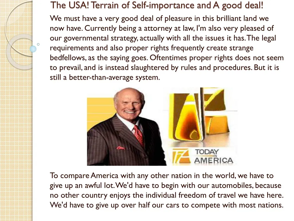 the usa terrain of self importance and a good deal