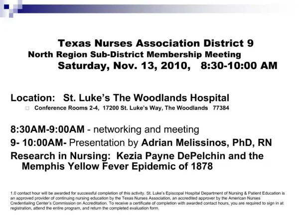 Texas Nurses Association District 9 North Region Sub-District Membership Meeting Saturday, Nov. 13, 2010, 8:30-10:0
