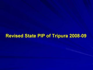 Revised State PIP of Tripura 2008-09 - slide 1