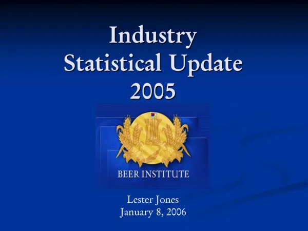 Industry Statistical Update 2005