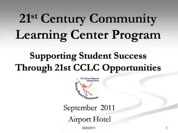 21st Century Community Learning Center Program Supporting Student Success Through 21st CCLC Opportunities