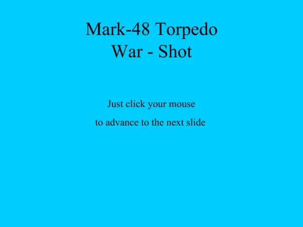 Mark-48 Torpedo War - Shot