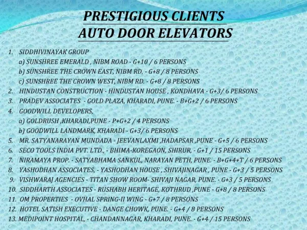PRESTIGIOUS CLIENTS AUTO DOOR ELEVATORS