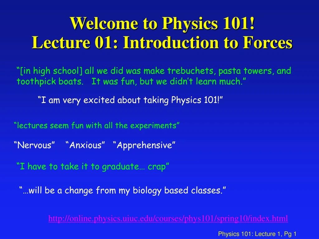 welcome to physics 101 lecture 01 introduction to forces