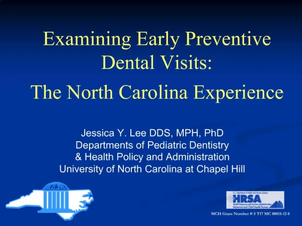 Examining Early Preventive Dental Visits: The North Carolina Experience