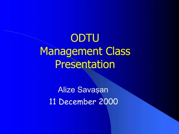 ODTU Management Class Presentation