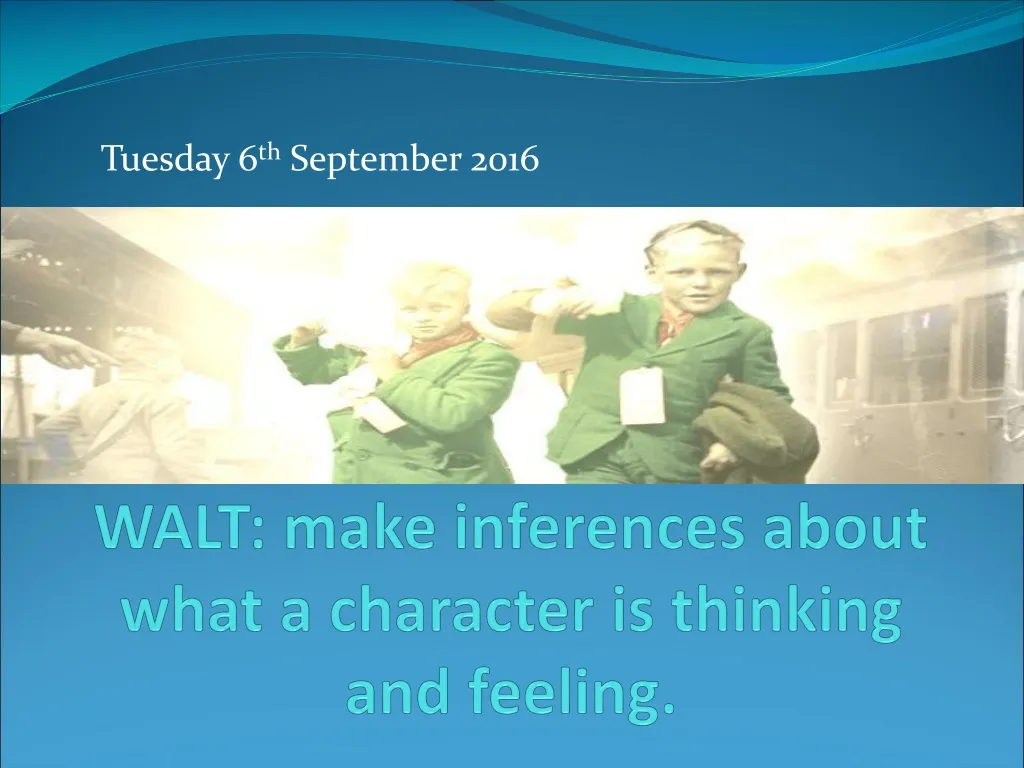 walt make inferences about what a character is thinking and feeling