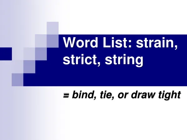 Word List: strain, strict, string