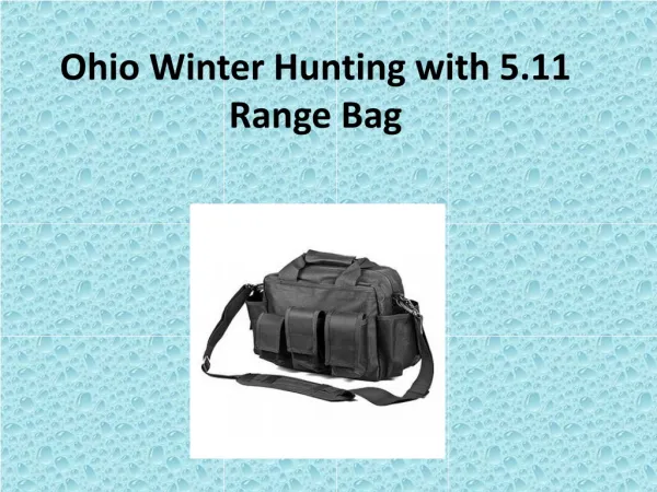 Ohio Winter Hunting with 5.11 Range Bag