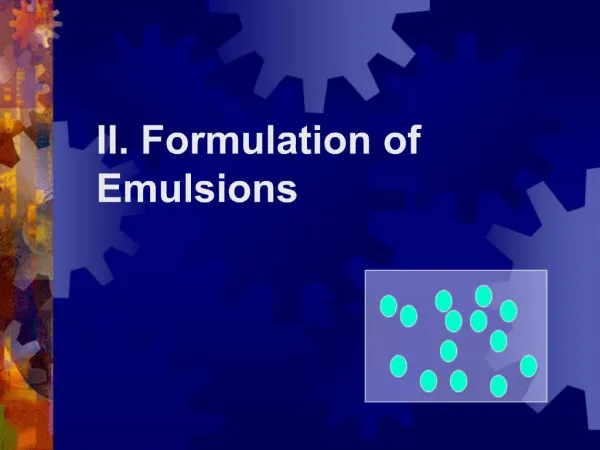 II. Formulation of Emulsions