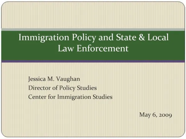 Immigration Policy and State Local Law Enforcement